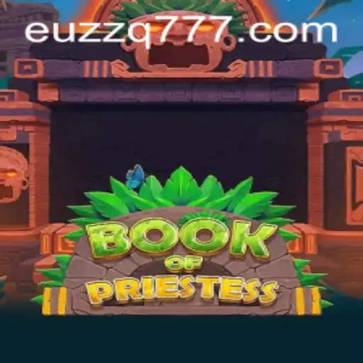 Explorando o Fascinante Mundo de 'BookOfPriestess': Um Jogo Inovador de Estratégia